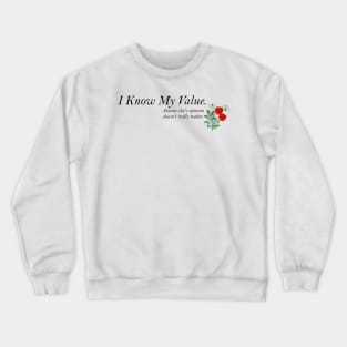 I Know My Value Crewneck Sweatshirt